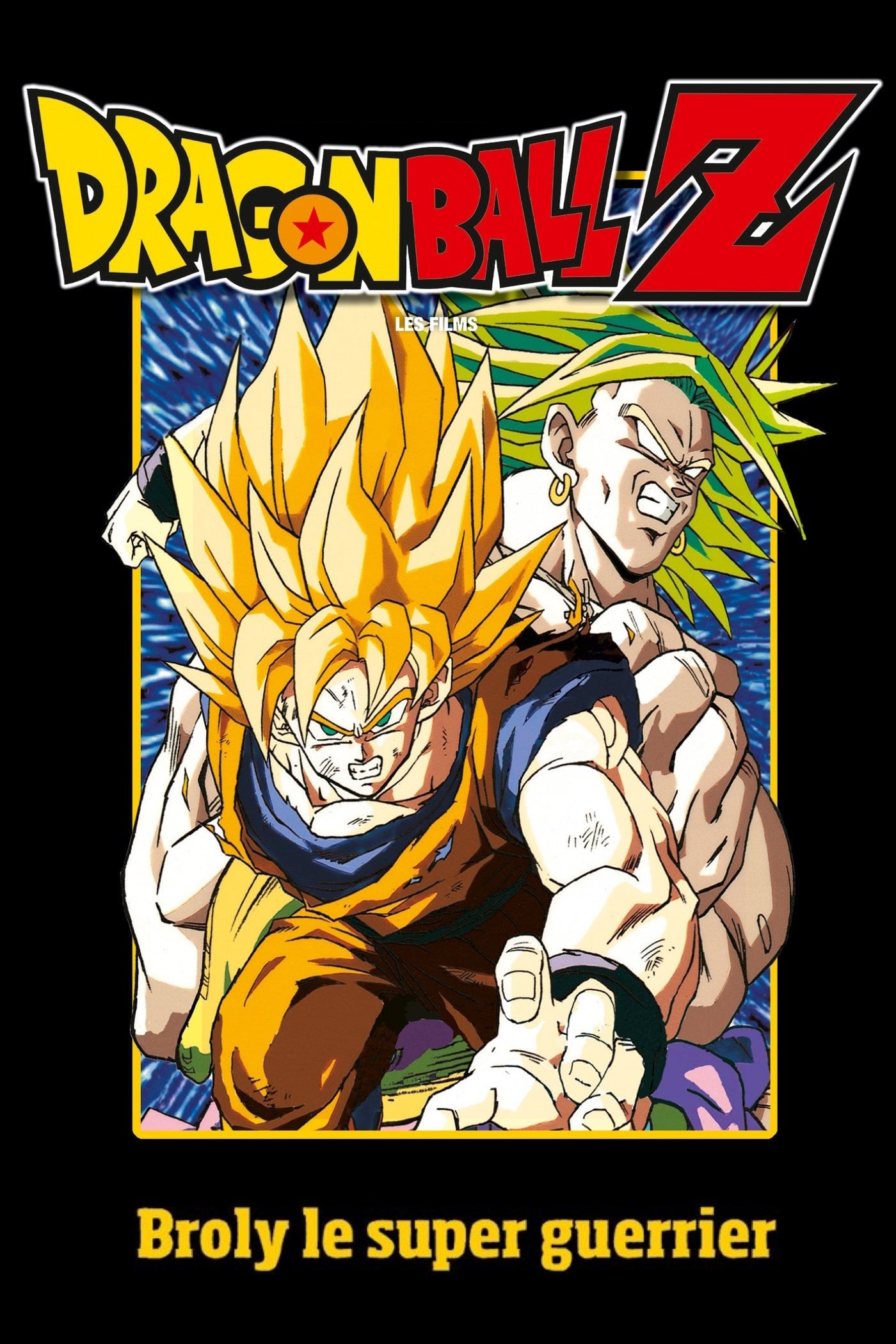 Dragon Ball Z Broly Le Super Guerrier Film 1993 Cineseries
