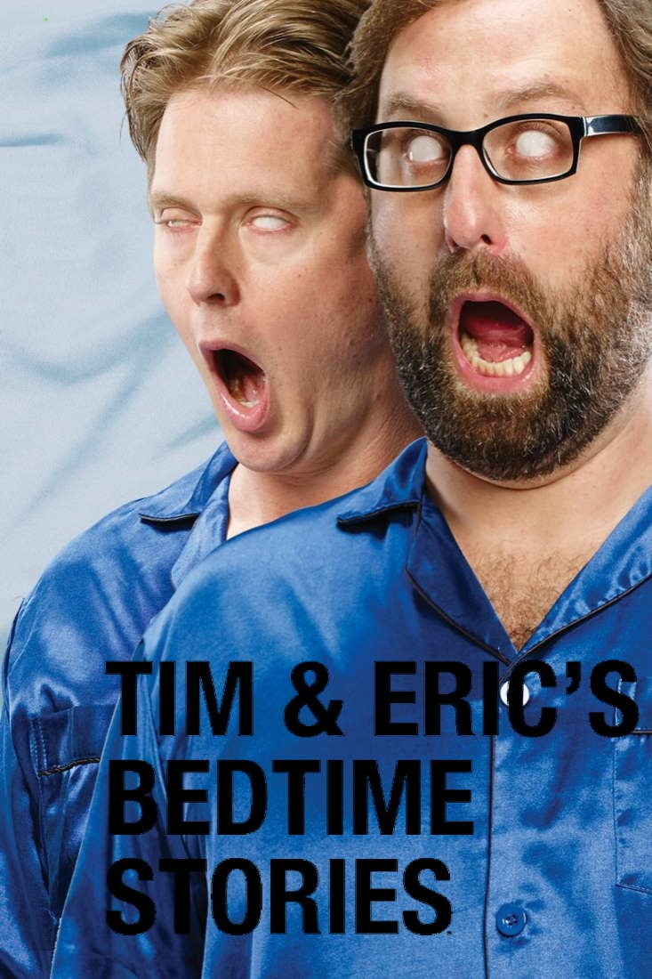 Tim and Eric's Bedtime Stories, La saison 1 démarée en 2014 contie...
