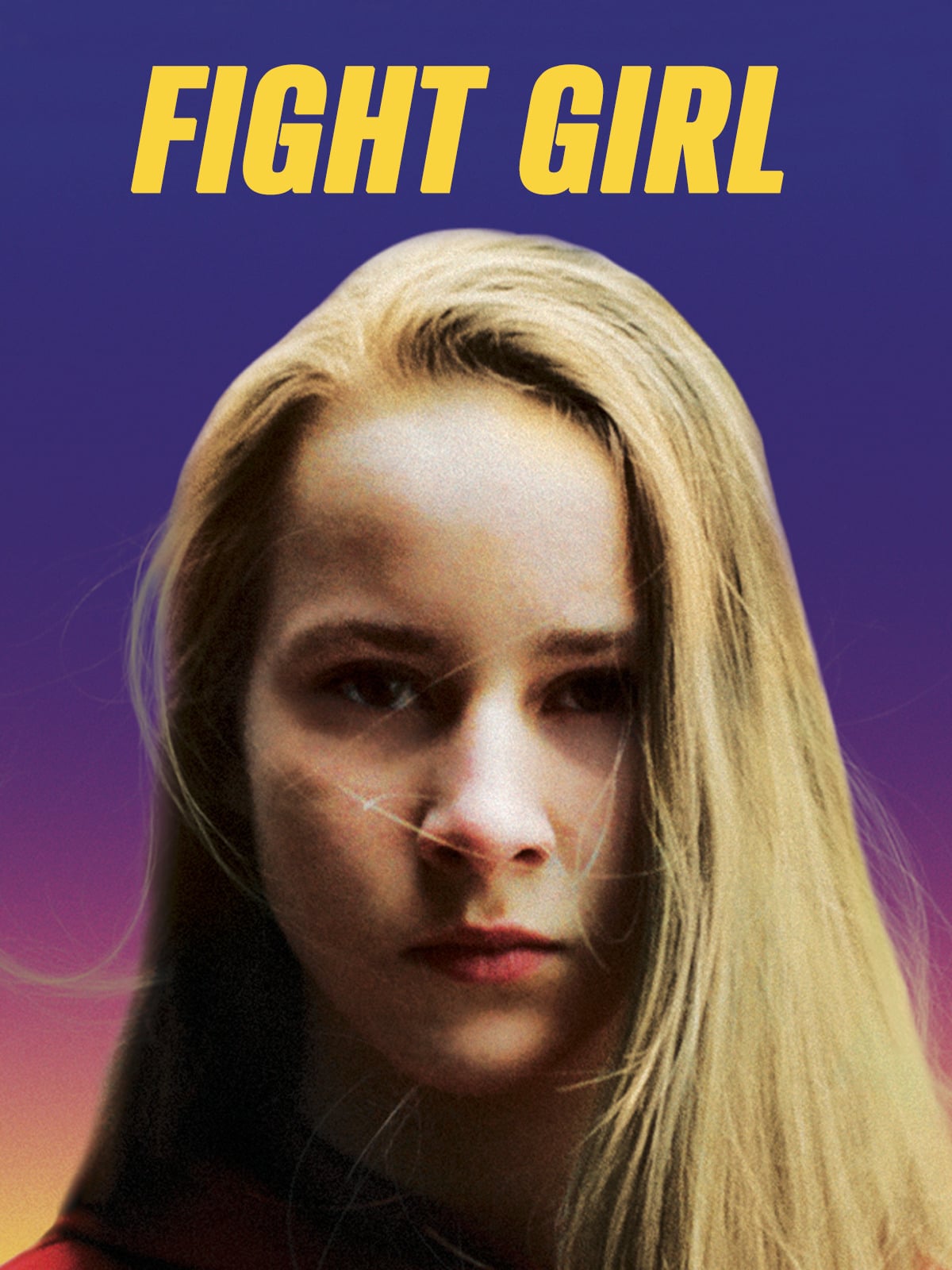 Fight Girl (Film, 2018) — CinéSéries