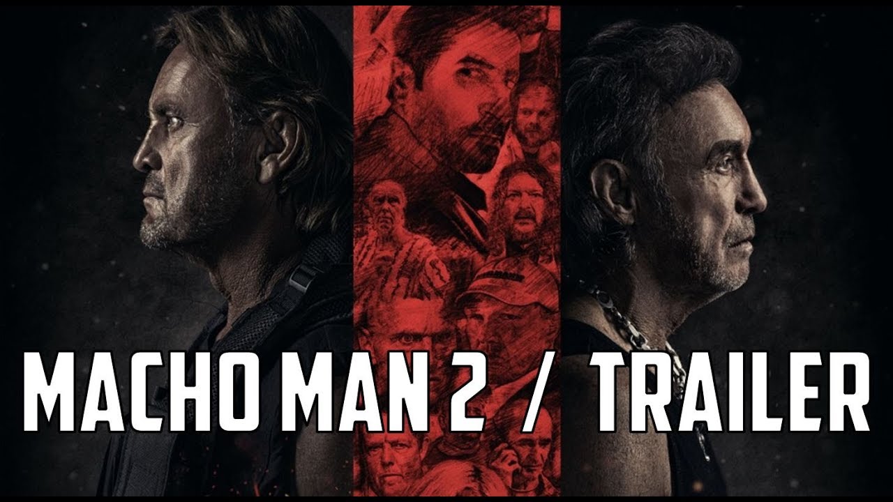 Trailer Du Film Macho Man 2, Macho Man 2 Bande-annonce VO - CinéSérie