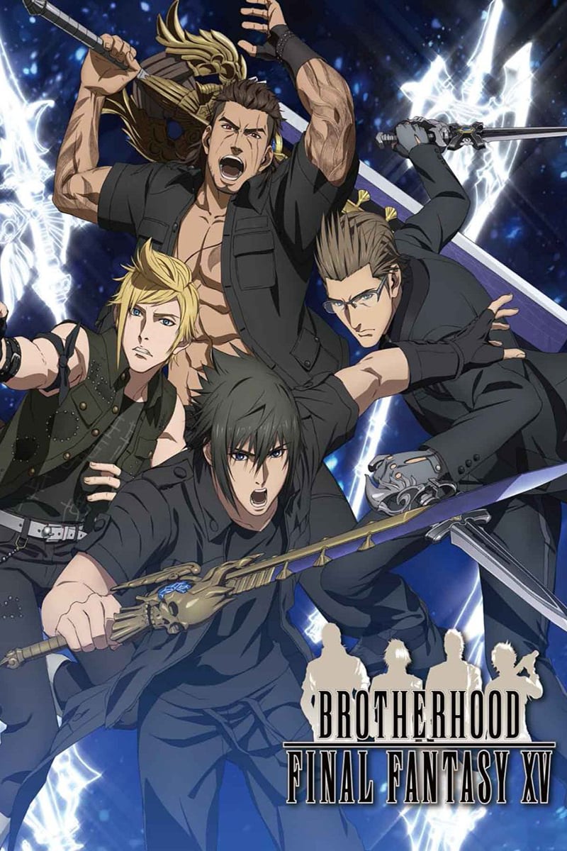 Brotherhood: Final Fantasy XV (Film, 2016) — CinéSérie