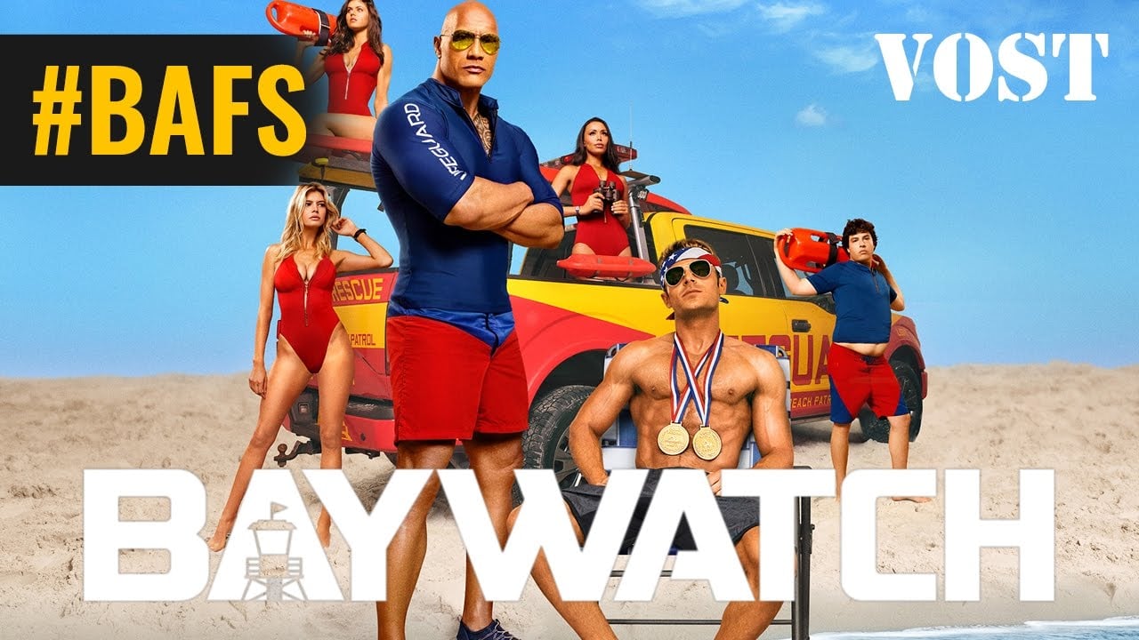 Trailer du film BAYWATCH: Alerte à Malibu, BAYWATCH ...