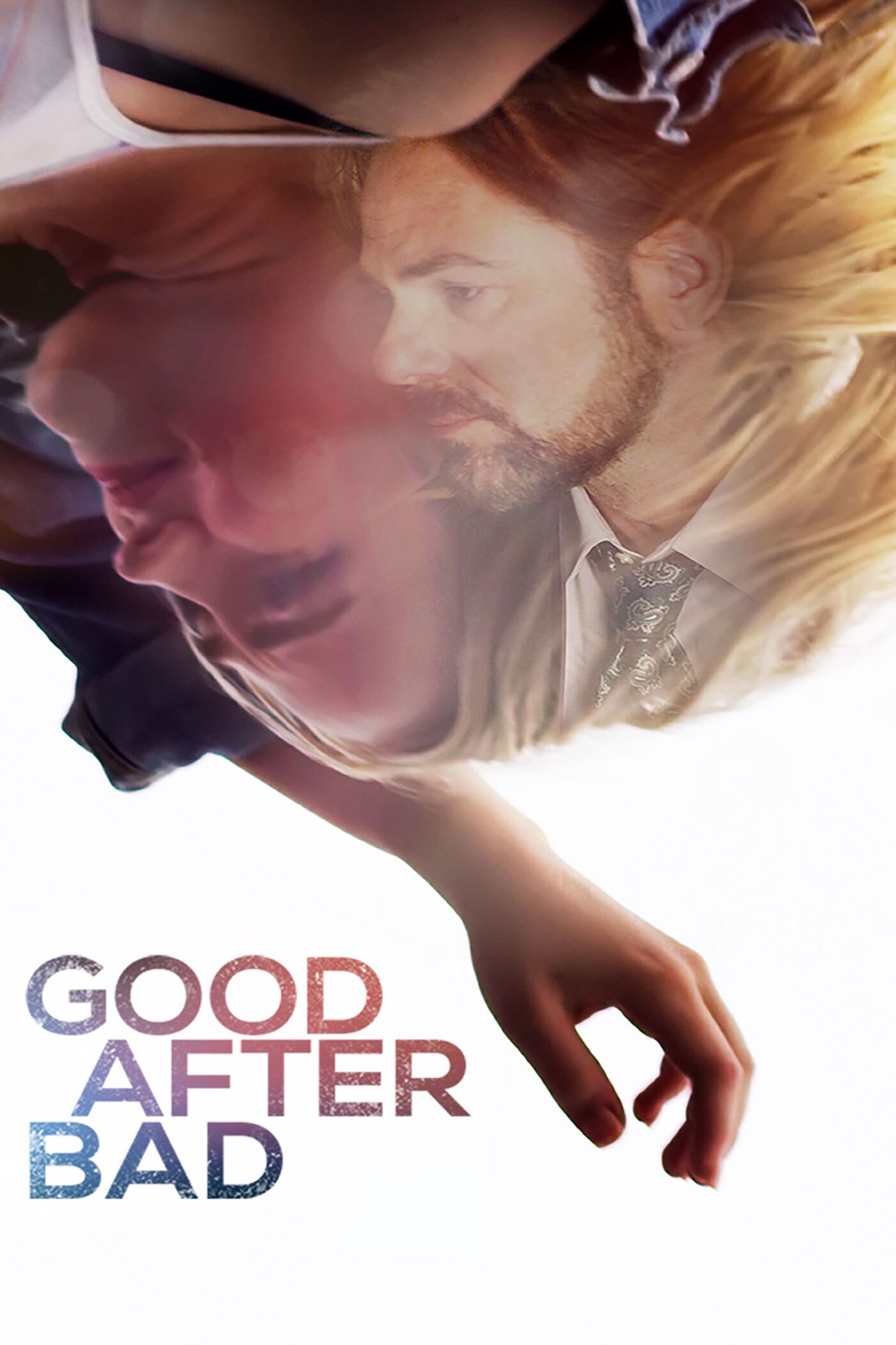 Good after. Good after Bad фильм 2017. Билли Берк фильм перемены к лучшему. Мэдди Хассон good after Bad. Фильм перемены к лучшему отзывы.