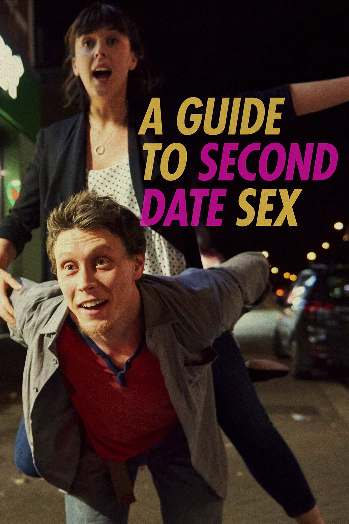 A Guide To Second Date Sex Film 2019 — Cinésérie 2824