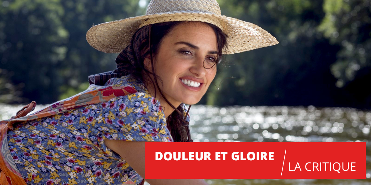 Critique de Douleur et gloire (Film, 2019) - CinéSérie