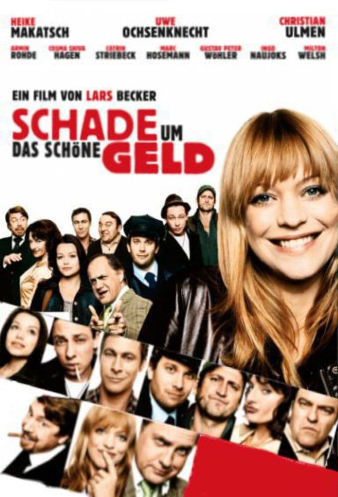 Schade Um Das Schöne Geld Film 2008 — Cinésérie