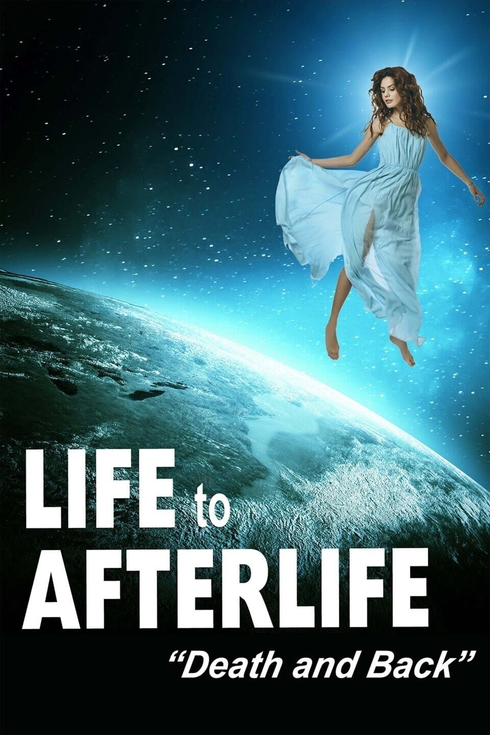 Life to Afterlife Death and Back (Film, 2020) — CinéSérie
