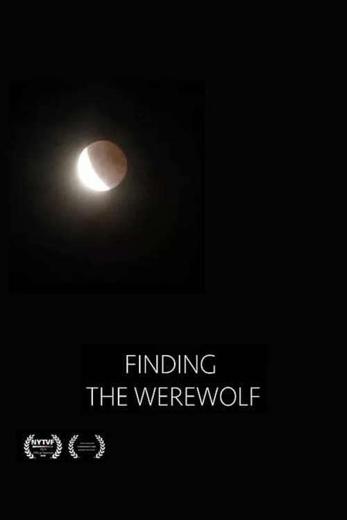 Finding The Werewolf Film 2021 — Cinésérie 0445