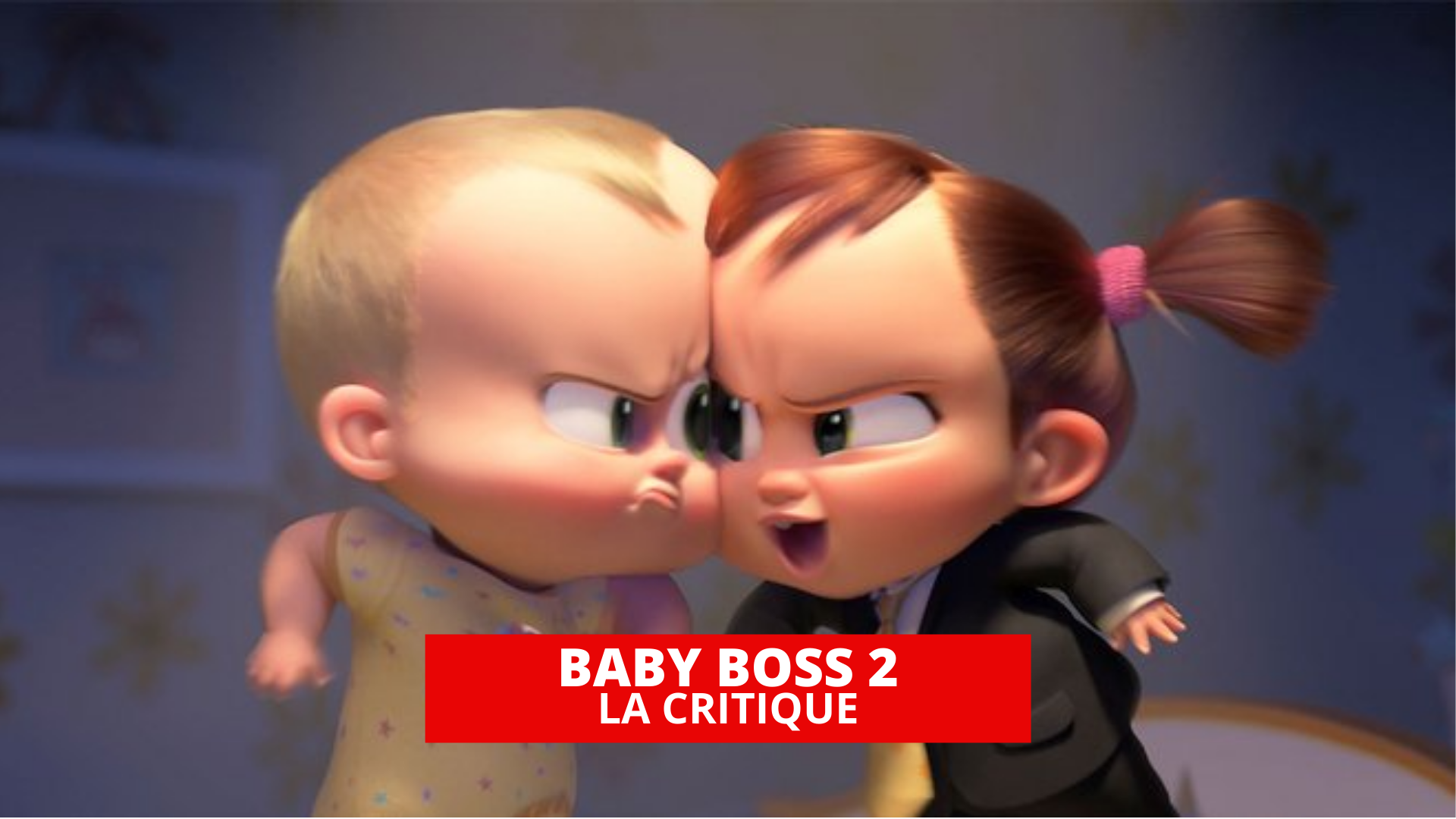 Baby Boss 2 Family Issues Film 21 Critique France News Live Baby Boss 2 Family Issues Film 21 Critique France News Live