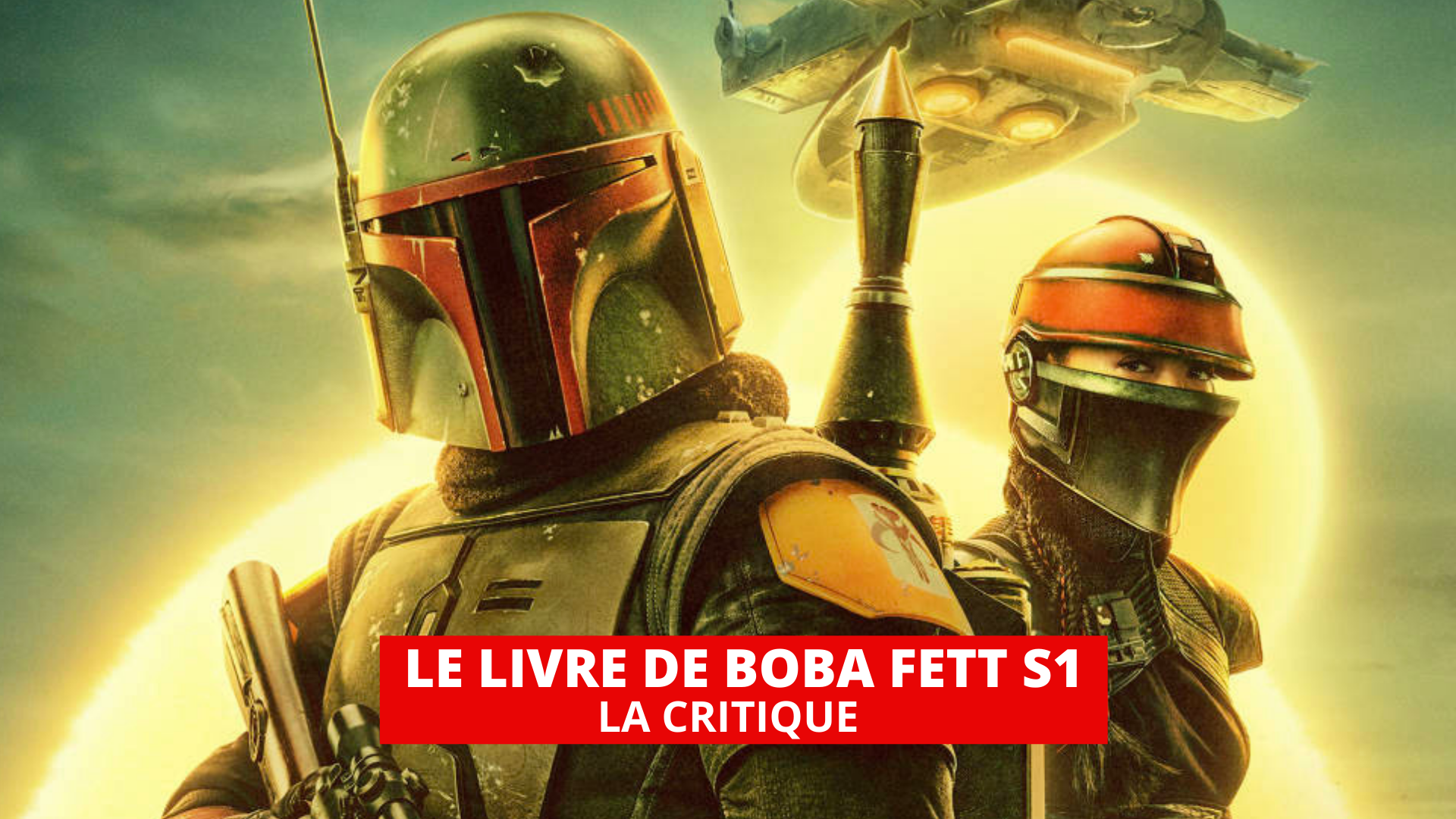 Critique de Le Livre de Boba Fett (Série, 2021) - CinéSérie