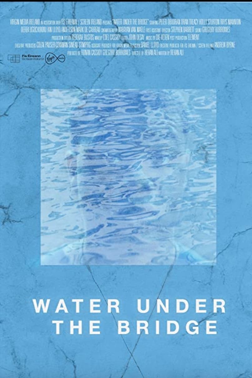 Water Under The Bridge Film 2022 — Cinésérie