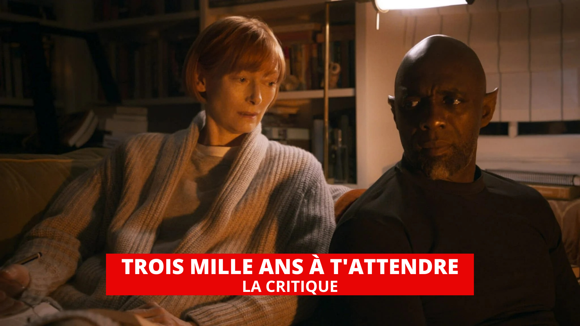 Critique de Trois mille ans à t'attendre (Film, 2022) - CinéSérie