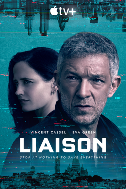 Affiche de la série Liaison avec Eva Green et Vincent Cassel