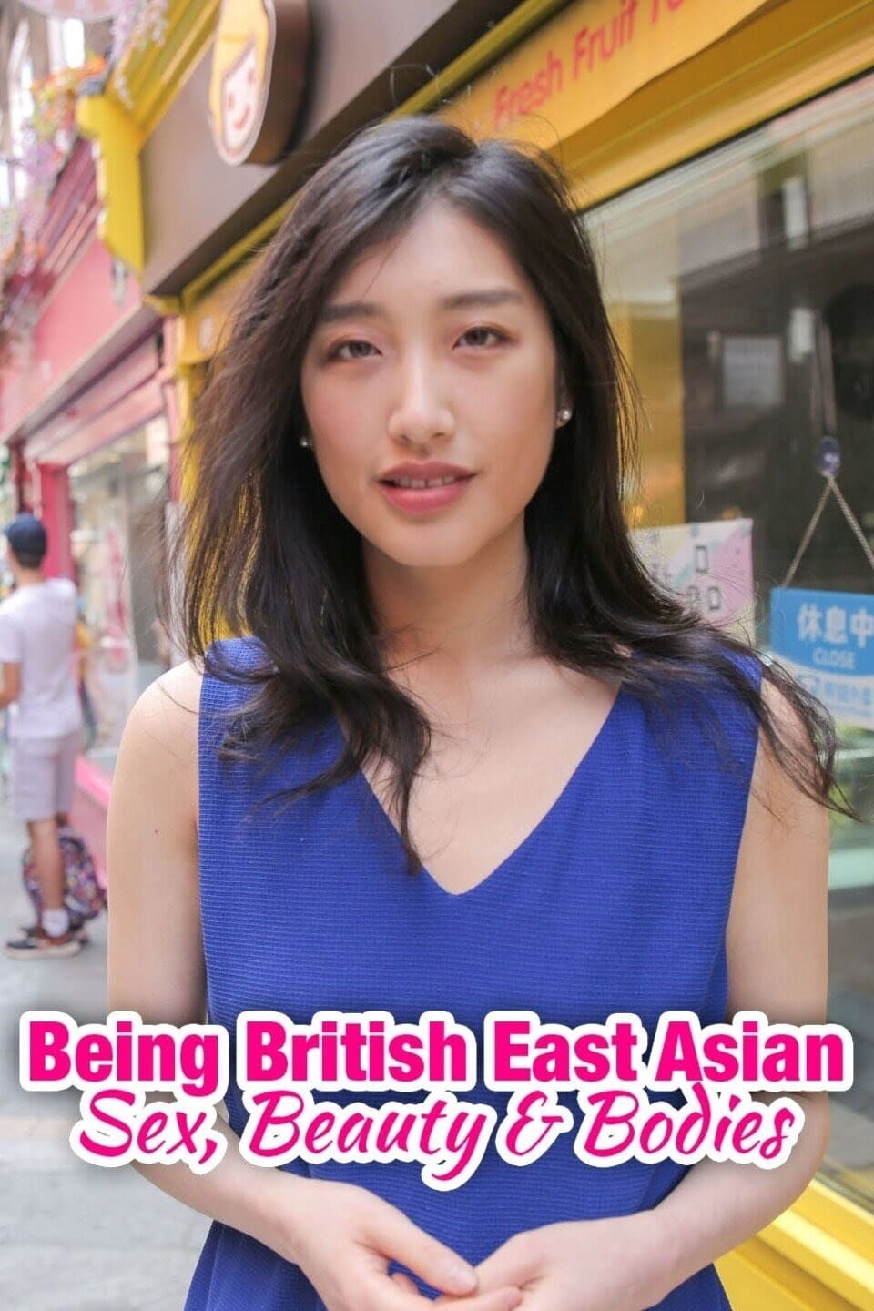 Being British East Asian Sex Beauty And Bodies 2020 Série 1 Saison