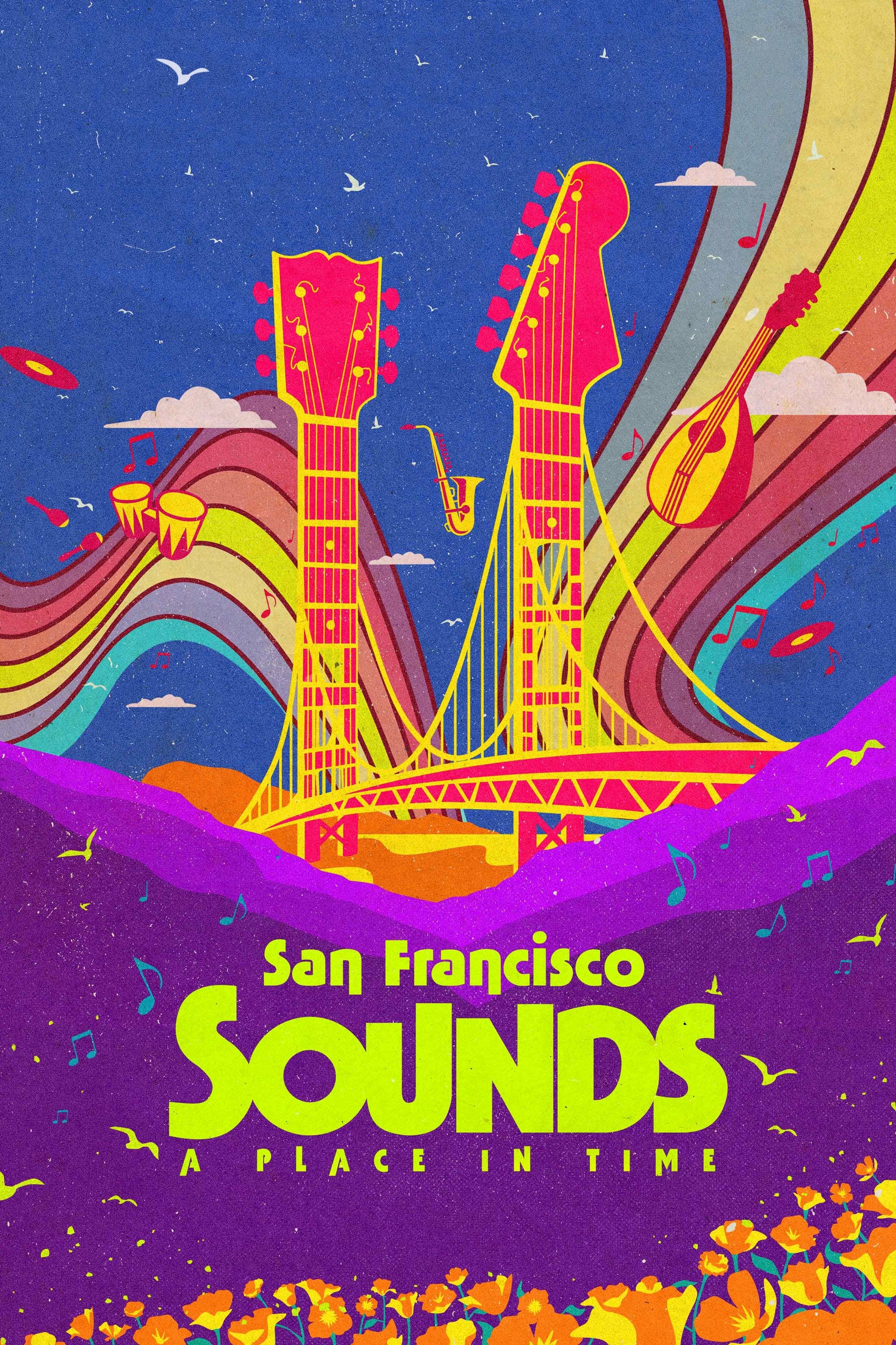 San Francisco Sounds A Place in Time Saison 1 (2023) — CinéSérie