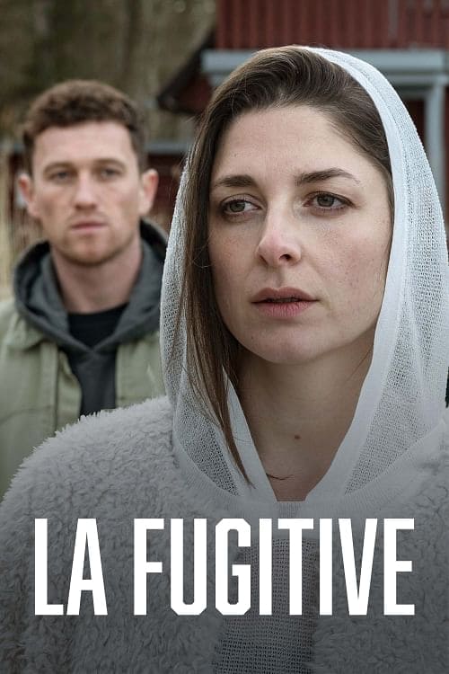 La Fugitive (Film, 2023) — CinéSérie