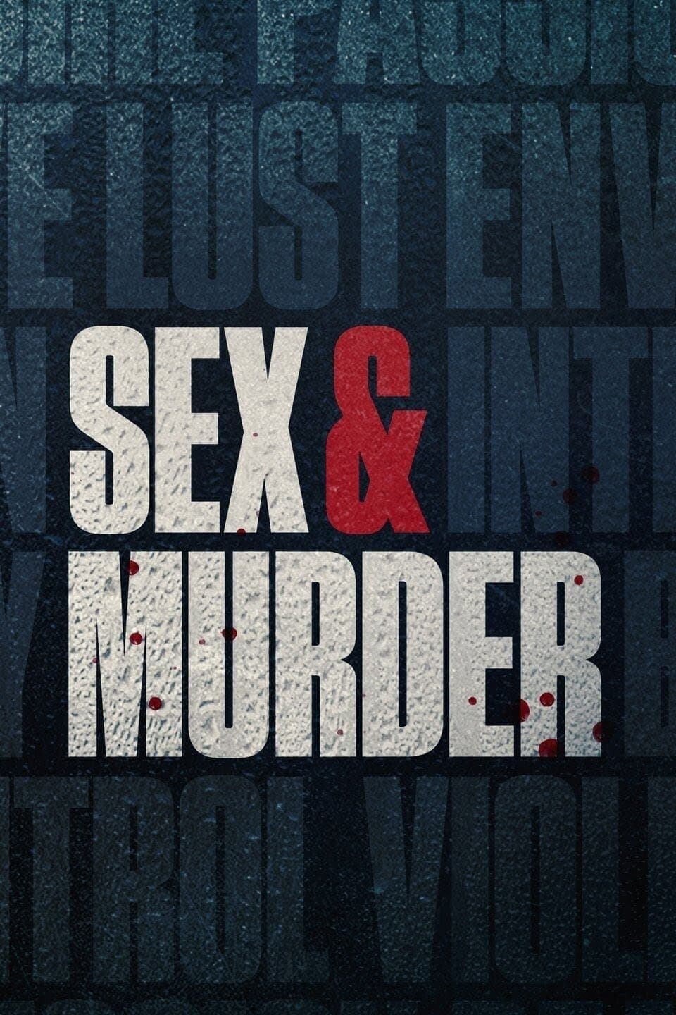 Sex And Murder Saison 1 2020 — Cinésérie