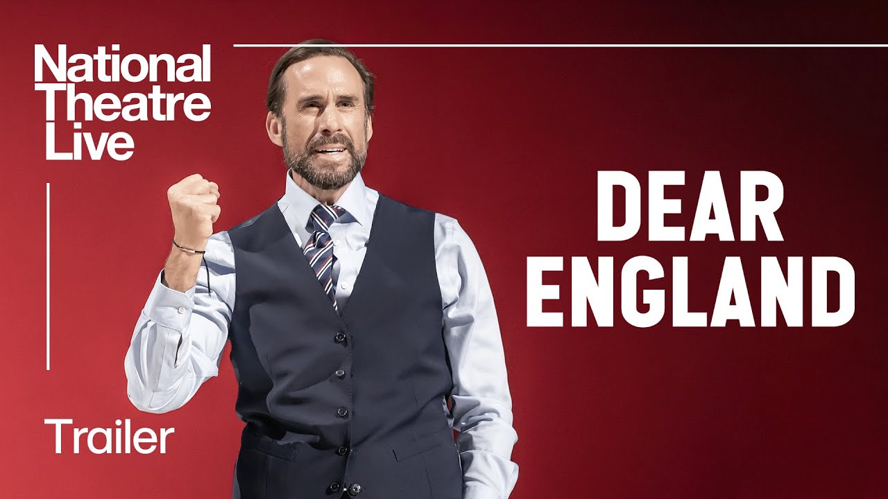 Trailer du film National Theatre Live: Dear England, National Theatre ...