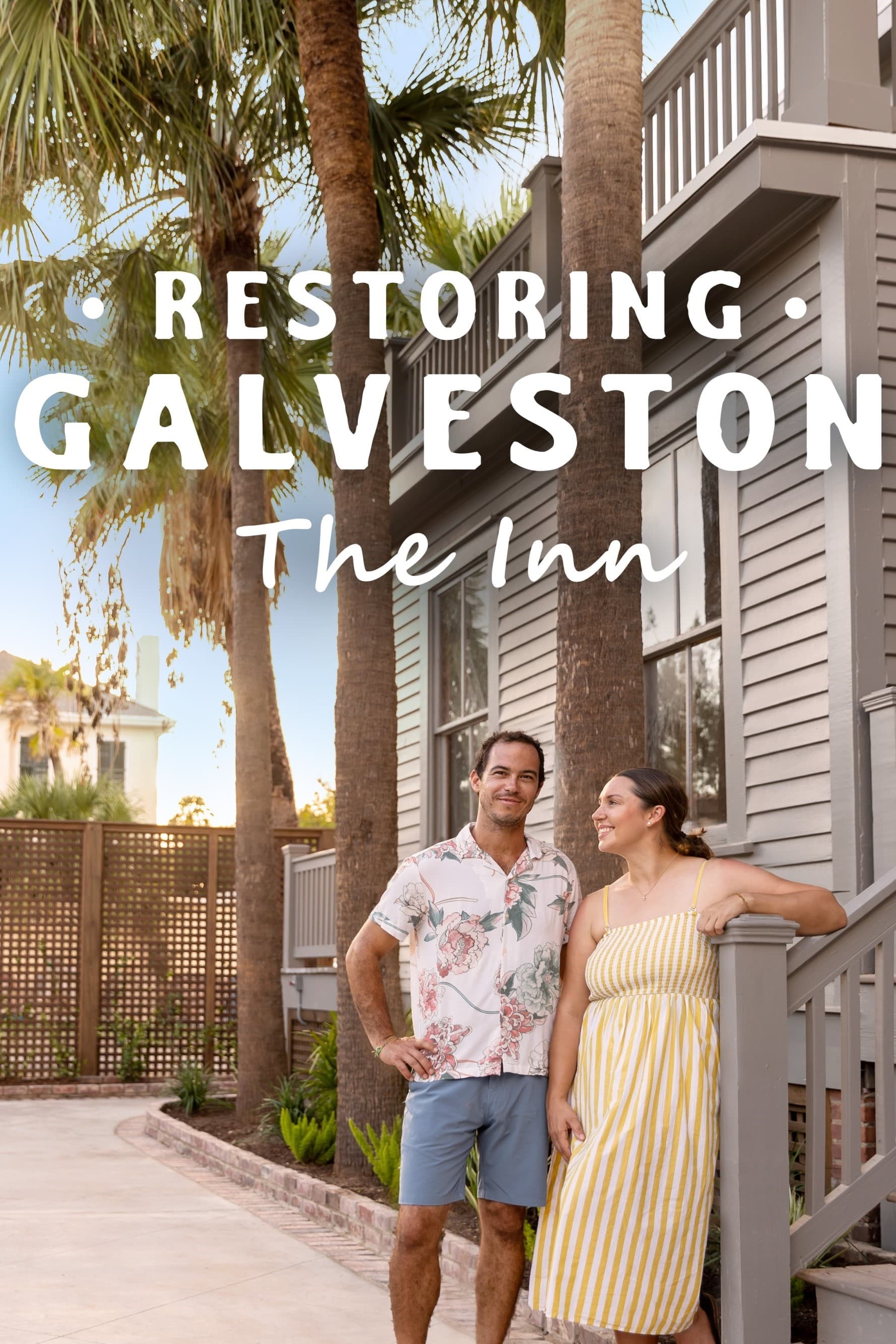 Restoring Galveston The Inn Saison 1 (2023) — CinéSérie