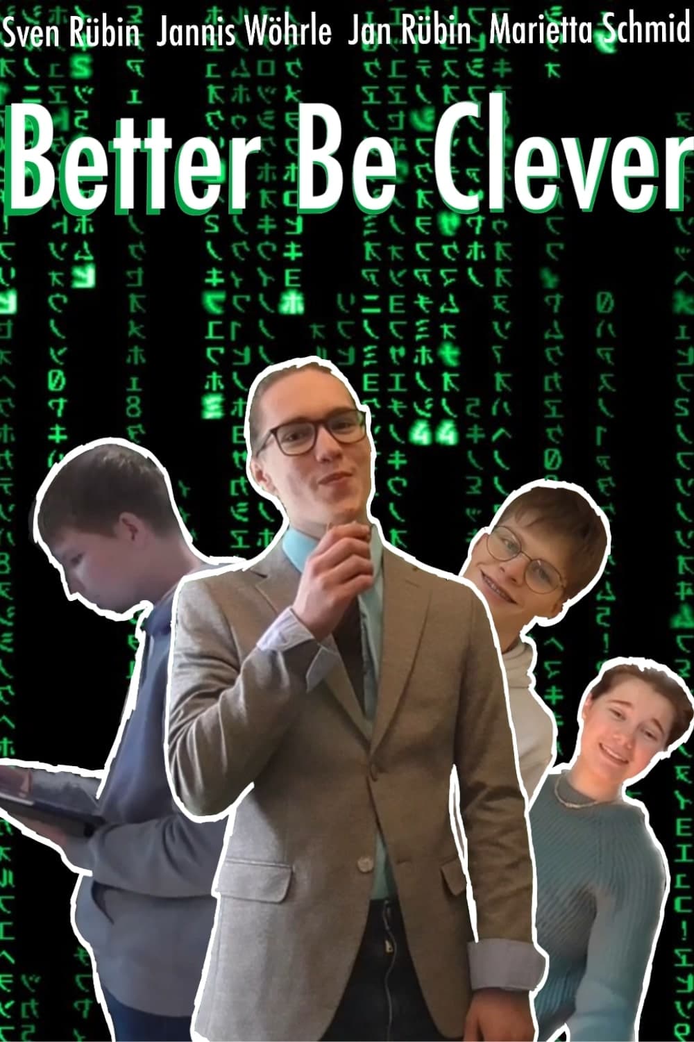 Better Be Clever (Film, 2024) — CinéSérie